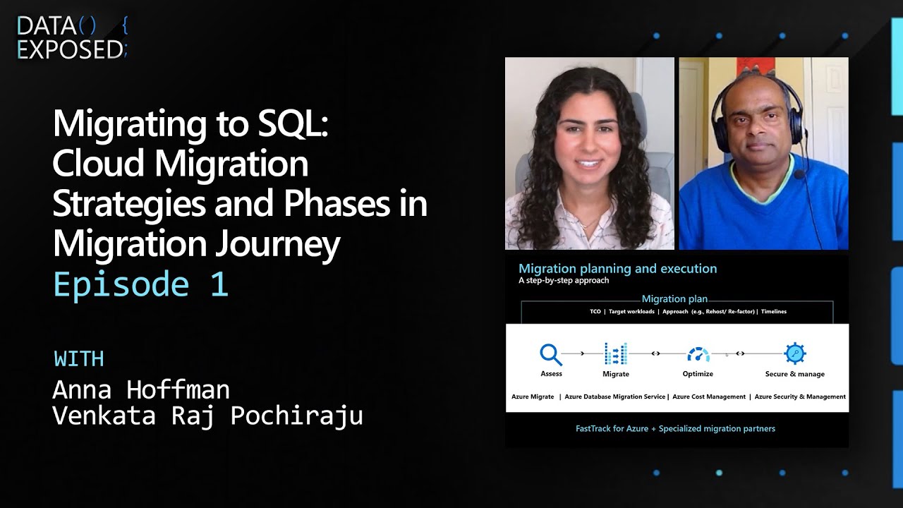 Migrating to SQL: Cloud Migration Strategies and Phases in Migration Journey (Ep. 1) | Data Exposed