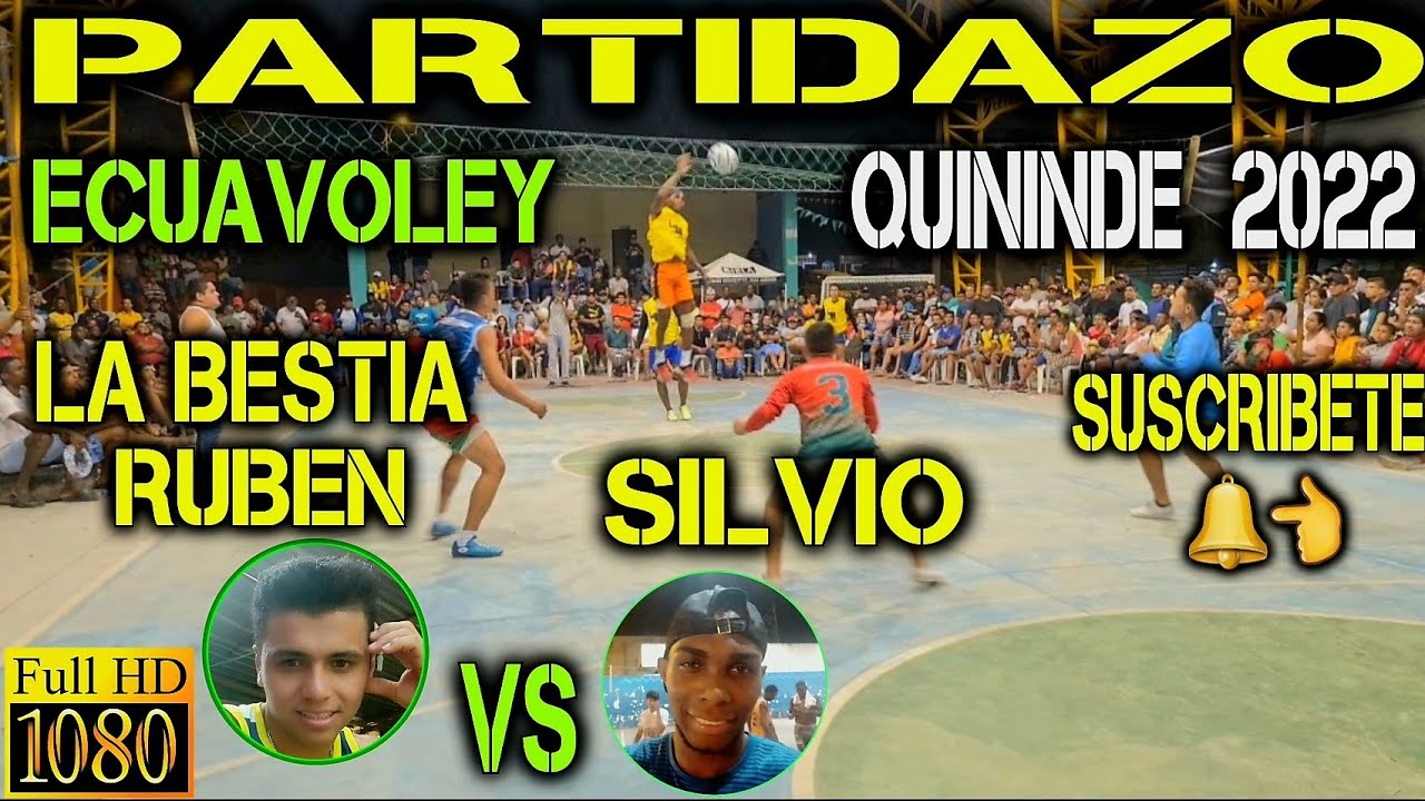 ECUAVOLEY PARTIDAZO LA BESTIA RUBEN VS SILVIO / QUININDE FULL ACCIÓN 🔥
