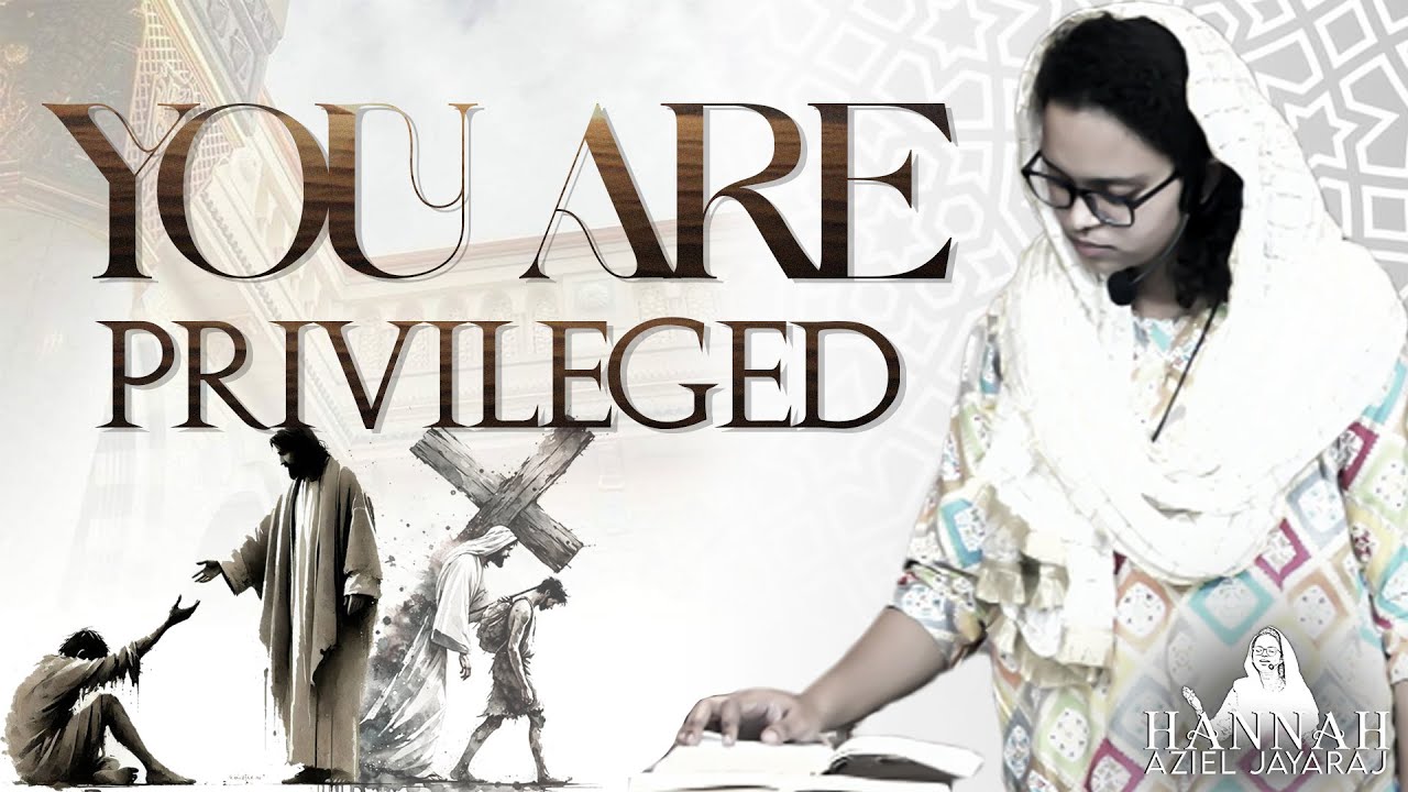 You Are Privileged | Powerful Motivational Message by Hannah Aziel | Inspiring Talk