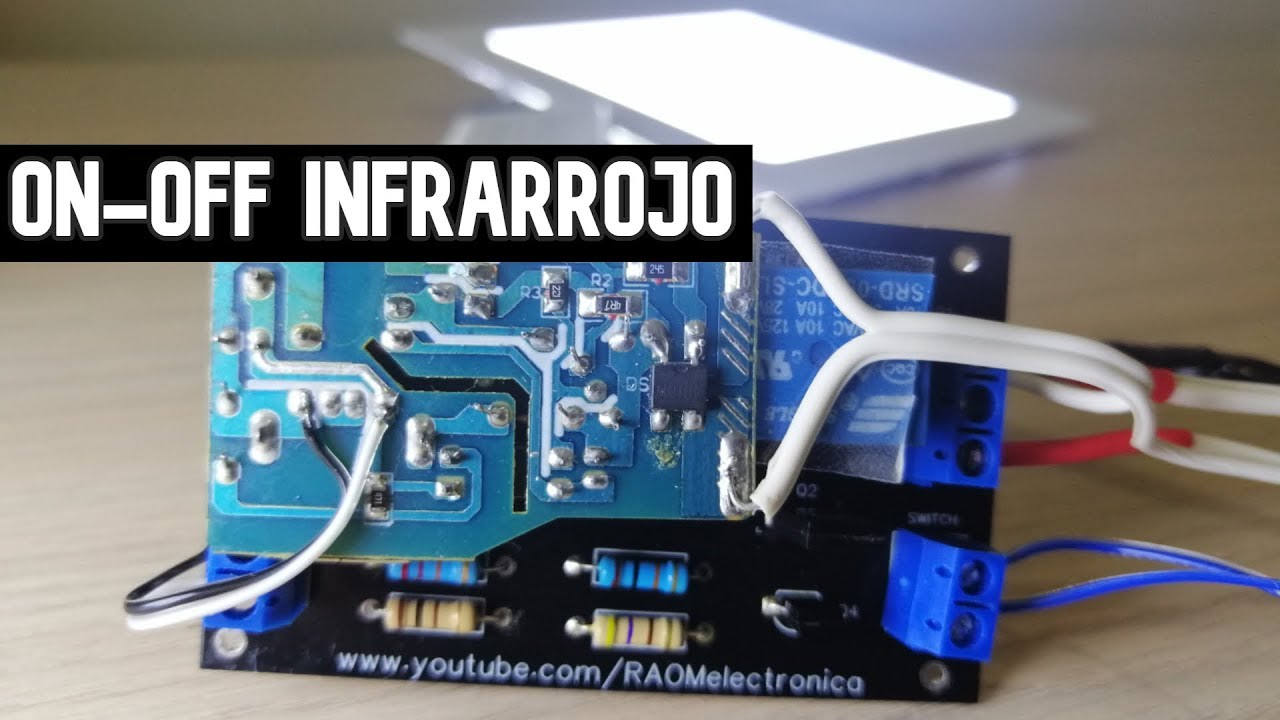 ⚡Interruptor Infrarrojo ON-OFF 220 V AC - Proyecto fácil de electrónica💡