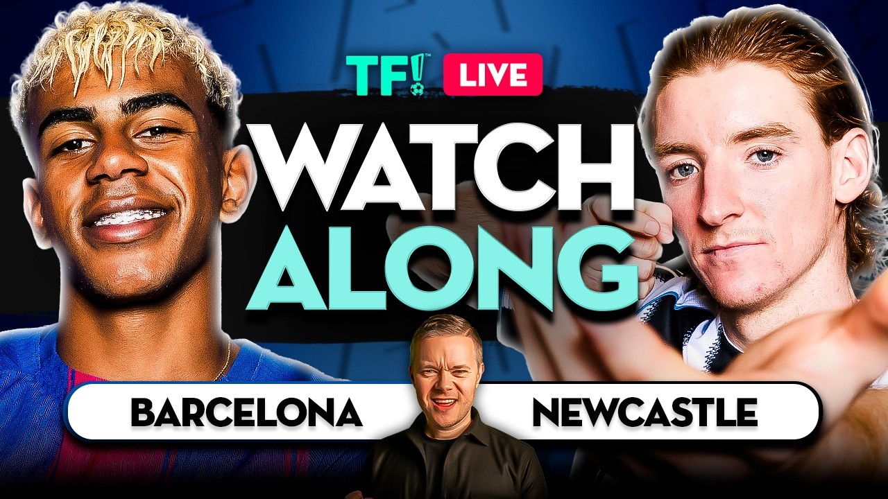 Barcelona vs Newcastle LIVE Watchalong