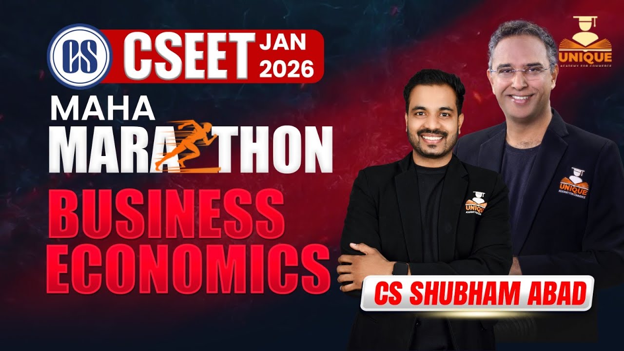 CSEET JAN 2026 | BUSINESS ECONOMICS ⚡ MAHA MARATHON | CS Shubham Abad