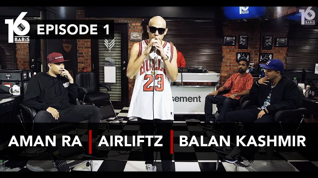 16 BARIS | EP01 | Aman RA, Airliftz & Balan Kashmir
