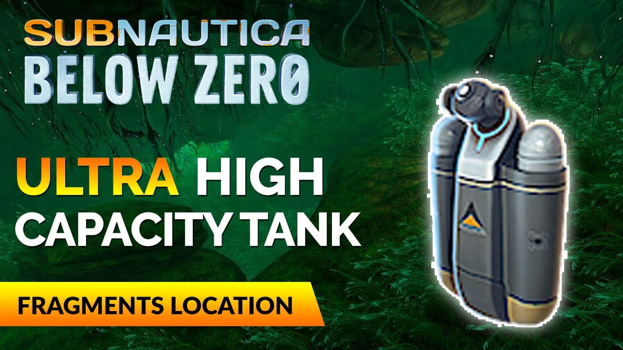 Расположение фрагментов сверхвысокоёмкого танка | SUBNAUTICA BELOW ZERO