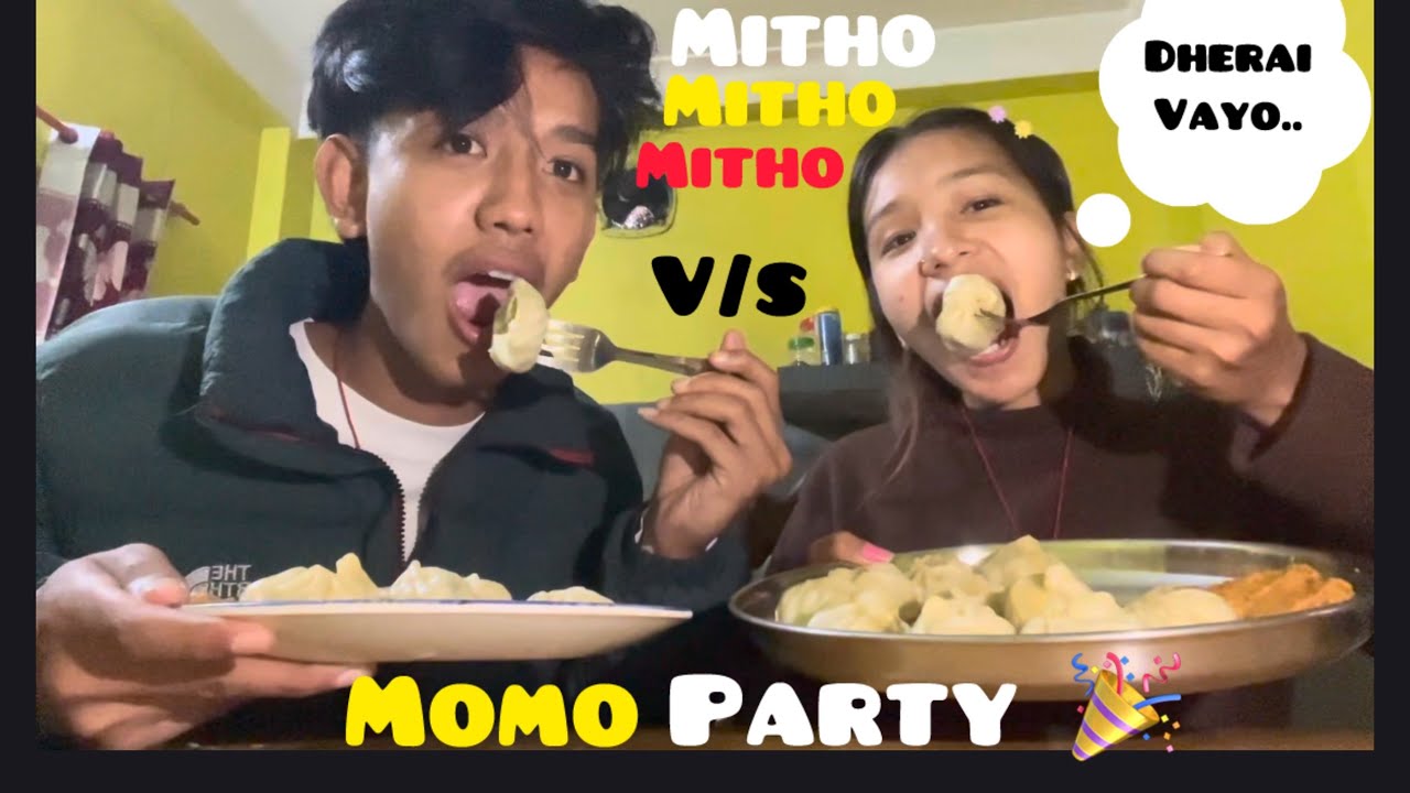 Momo party🎉 || khana sakena dherai vayo  ||#keepsupporting #vlog #keeploving #food 