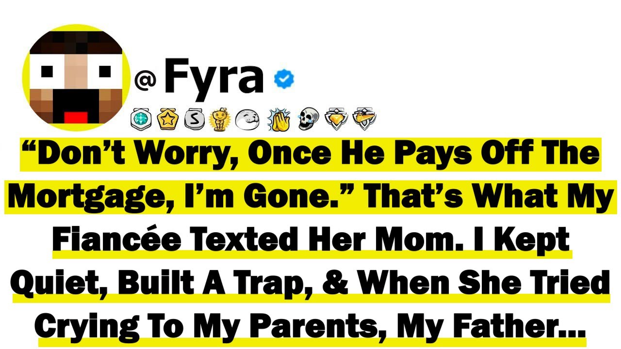 “Don’t Worry, Once He Pays Off The Mortgage, I’m Gone” That’s What My Fiancée Texted Her Mom. I Kept
