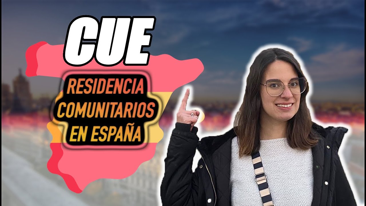 CUE (comúnmente llamado NIE verde) | ¿Cómo tramitar residencia para comunitarios? 🇪🇺  (Paso a Paso)