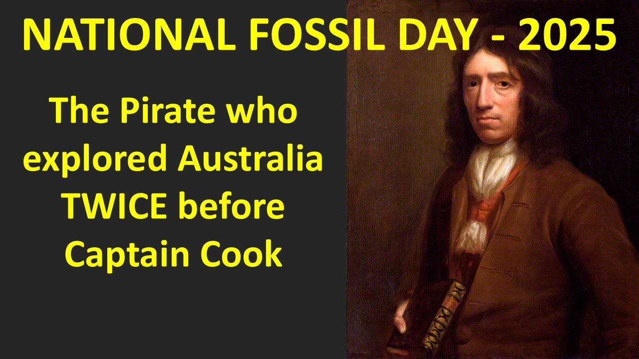 National Fossil Day 2025 - The Pirate who explored Australia TWICE before Captain Cook