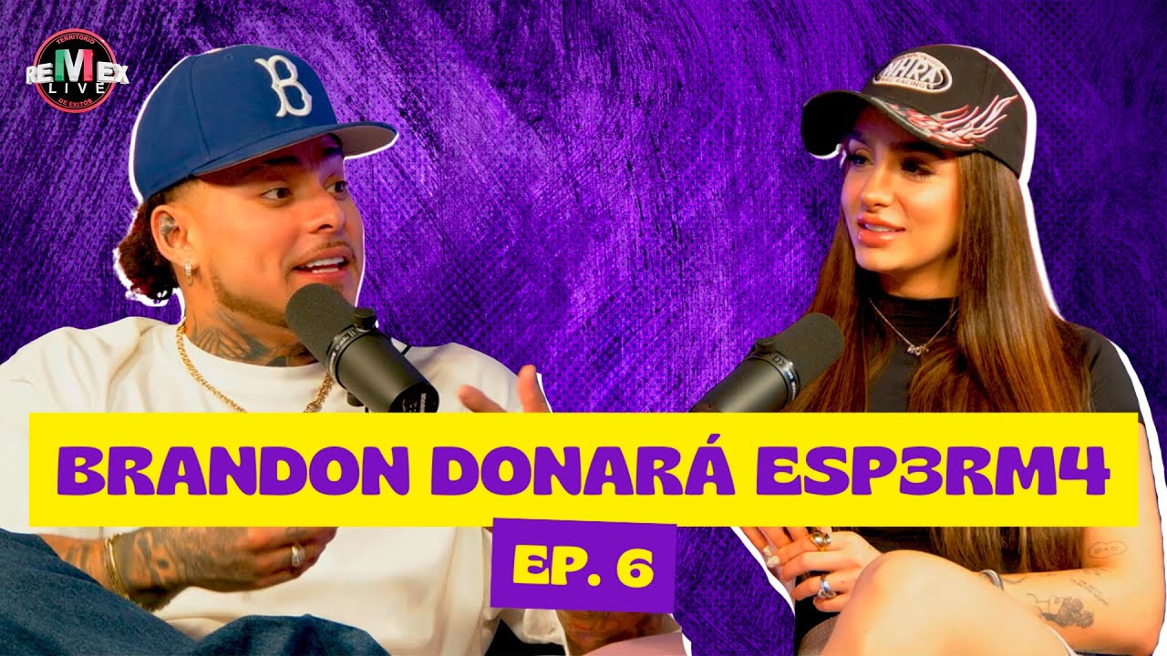 BRANDON DONARÁ ESP3RM4 | ALGO TOXICO | BRANDON MEZA | ROX GASTÉLUM | Ep.6