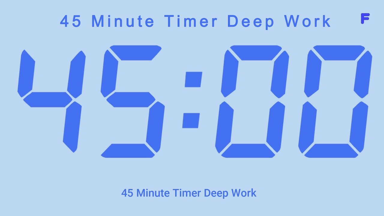 45 Minute Timer Deep Work