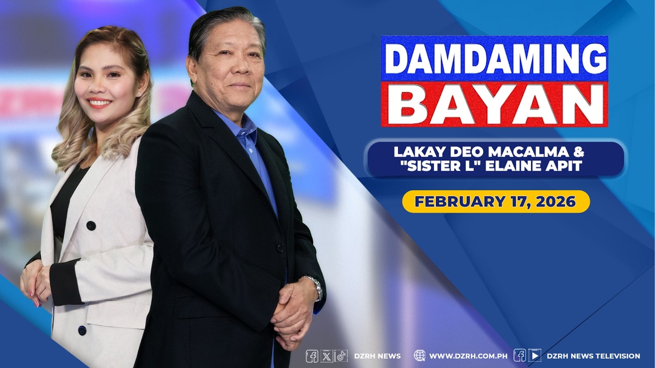 DAMDAMING BAYAN with DEO MACALMA & ELAINE APIT (02/17/2026)