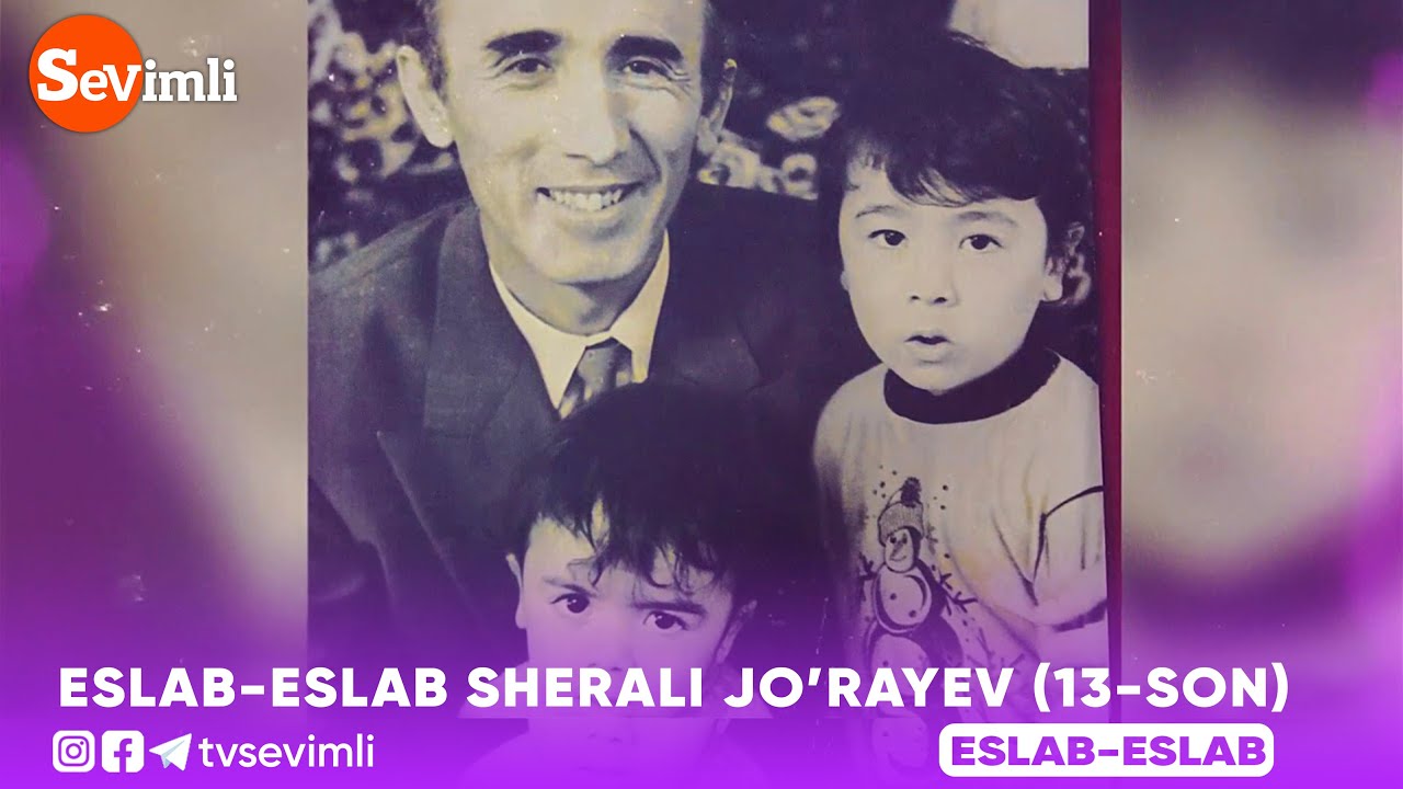 Eslab 13-son Sherali Jo'rayev | Эслаб 13-сон #Eslab
