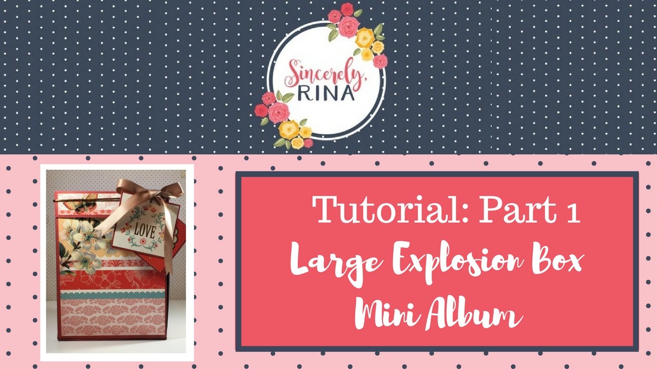 Large Explosion Box Tutorial: Part 1