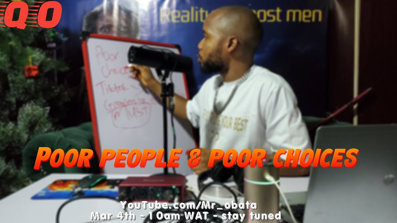 POOR PEOPLE & POOR CHOICES - QO EP68