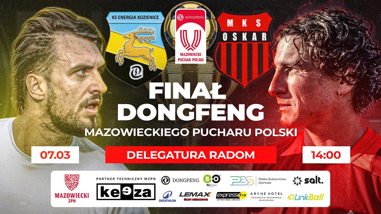 🏆 Finał DONGFENG Mazowieckiego PP - Delegatura RADOM: KS Enea Energia Kozienice vs Oskar Przysucha