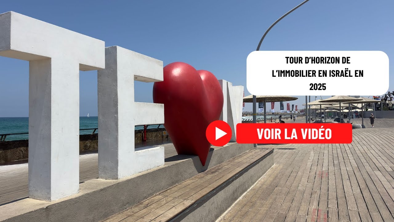 Tour d’horizon de l’immobilier en Israël en 2025