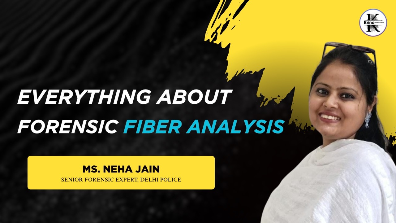 Fiber Analysis in Forensic Investigation | Trace Evidence Lecture by Ms. Neha Jain | Krino Forensics