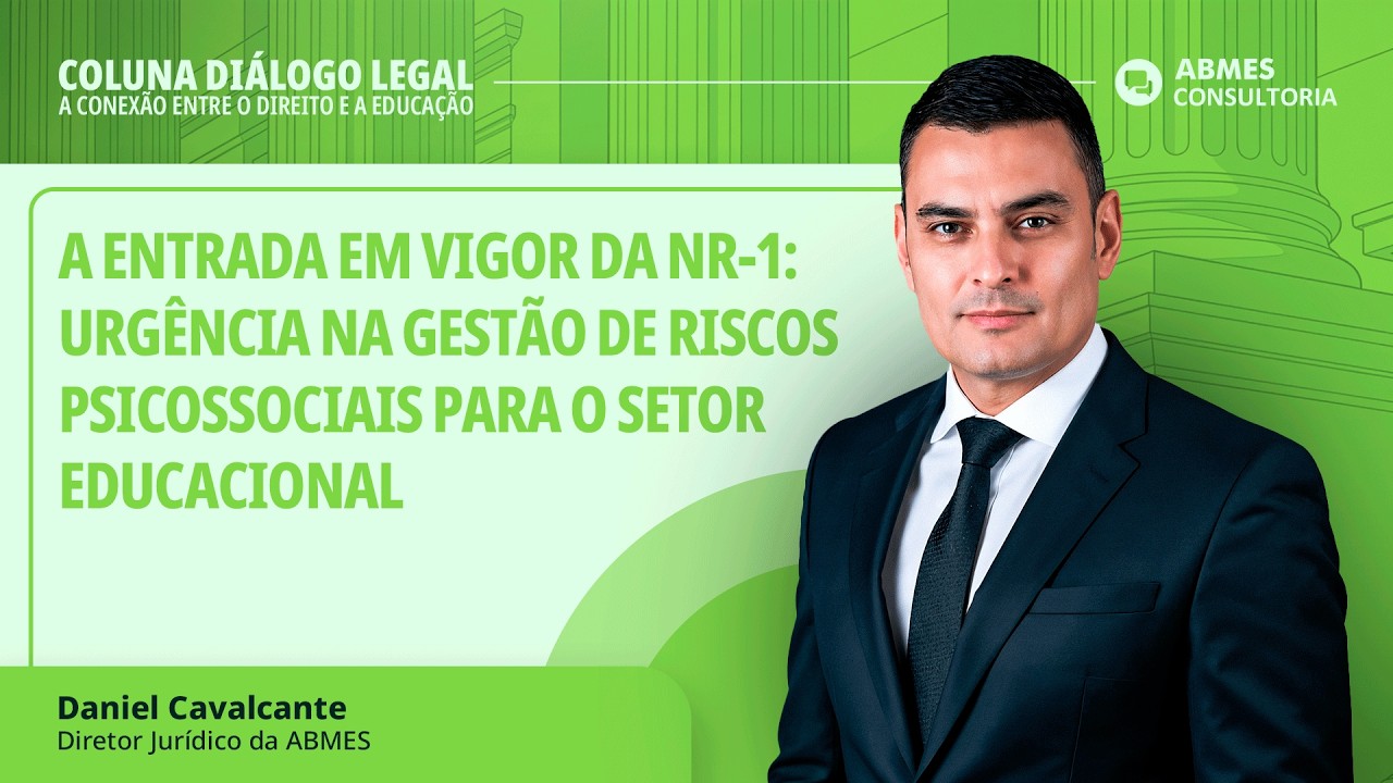 A entrada em vigor da NR-1: urgência na gestão de riscos psicossociais para o setor educacional