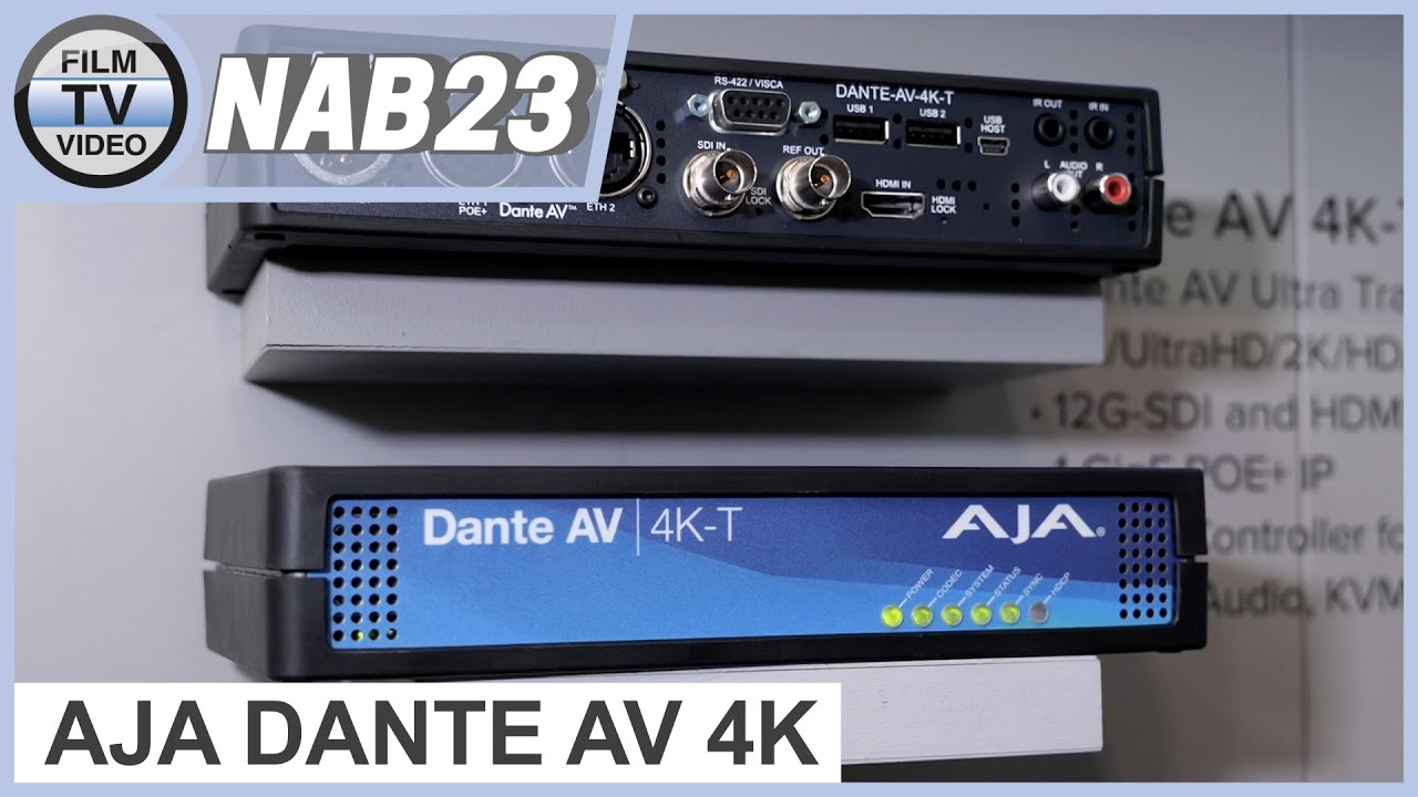 NAB23: AJA Dante AV 4K