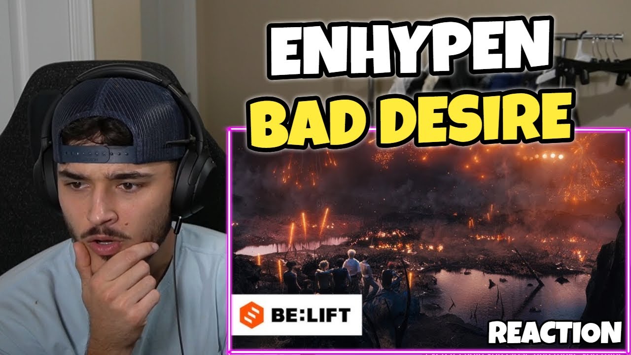 ENHYPEN 'Bad Desire With or Without You' Official MV REACTION!