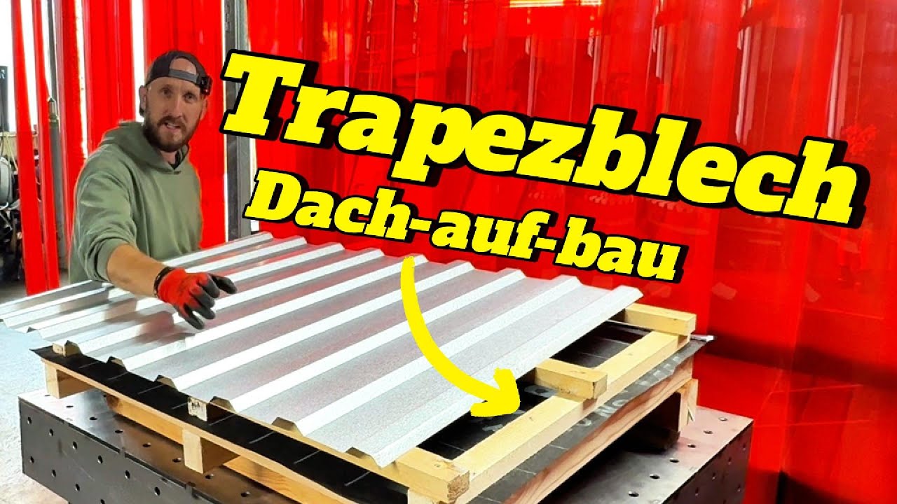 Trapetzblechdach, so BAUST DU es richtig!!!