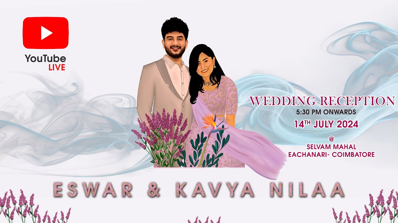 RECEPTION / ESWAR & KAVYA NILAA