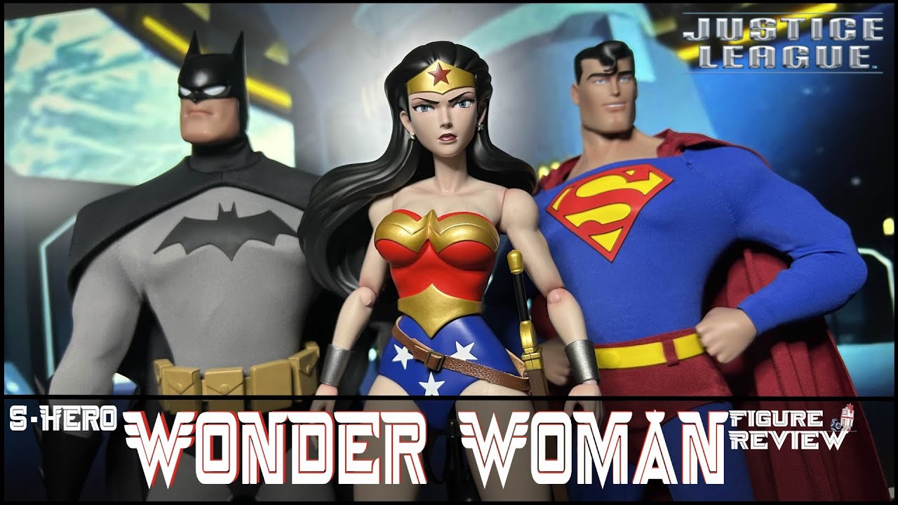 S-Hero | 1/6 Scale Wonder Woman (Justice League Animated) Figure Review