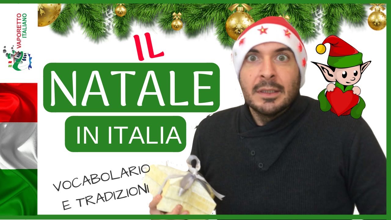 Il Natale in Italia | Vocabolario e tradizioni di Natale in Italia