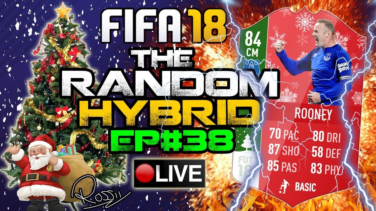 INFORM ROONEY!! THE RANDOM HYBRID EPISODE 38! FIFA 18