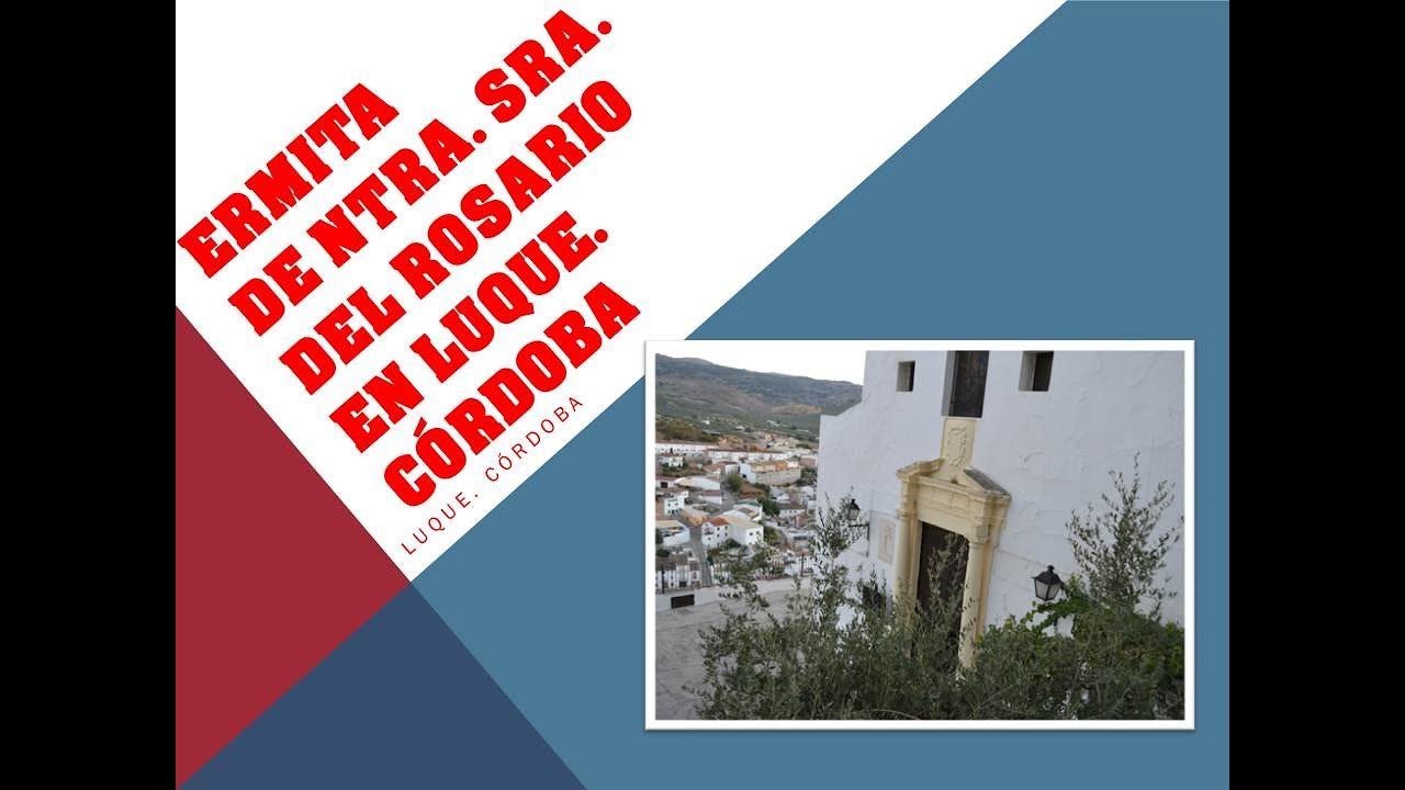 ERMITA DE NTRA. SRA. DEL ROSARIO EN LUQUE-CÓRDOBA. España.