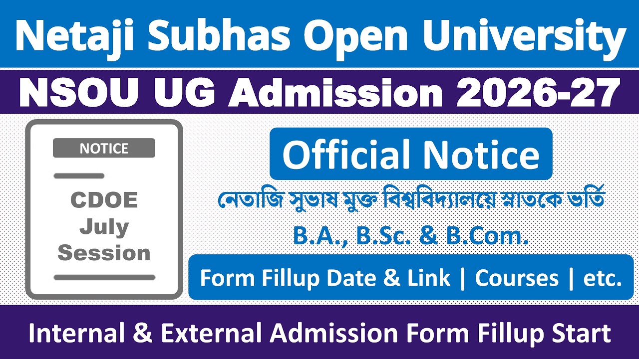 Netaji Subhas Open University UG Admission 2026-27: Official Notice | NSOU BA/B.Sc/B.Com