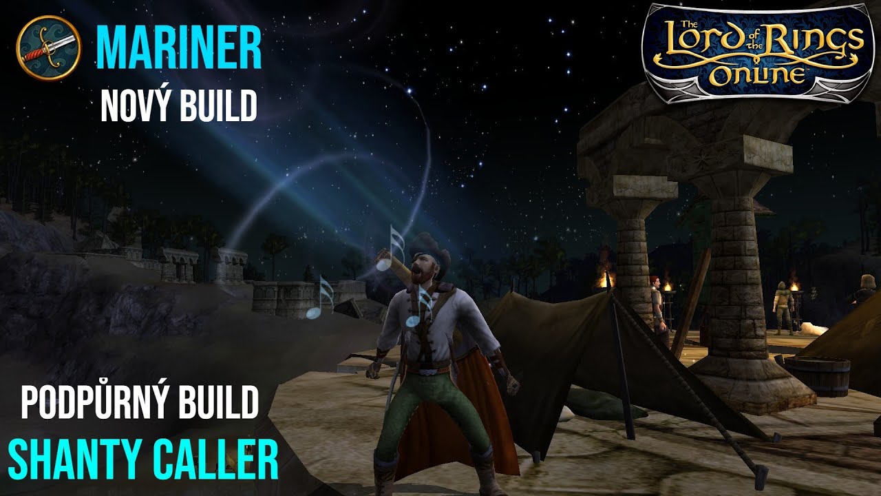 Je čas vyzkou&scaron;et nov&yacute; build na Marinera |LOTRO CZ/SK|