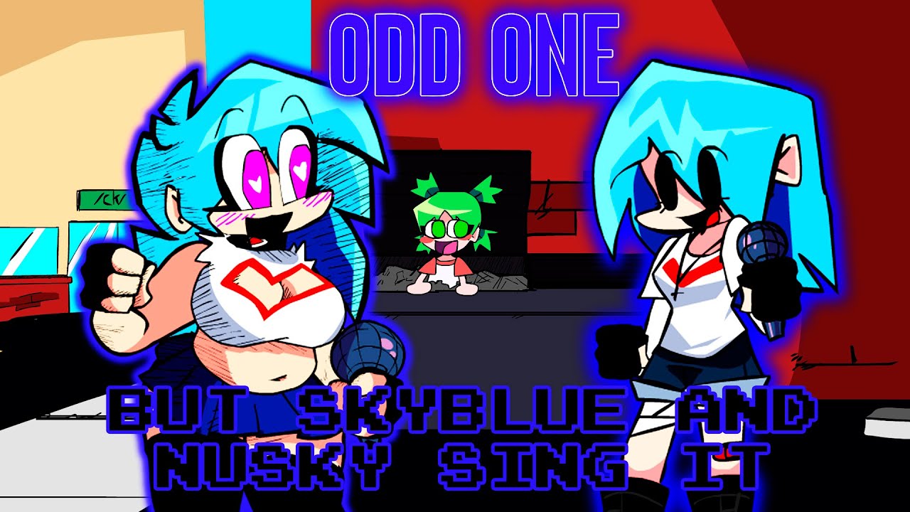 Odd One - But Skyblue and Nusky Sing it [FLP] Friday Night Funkin