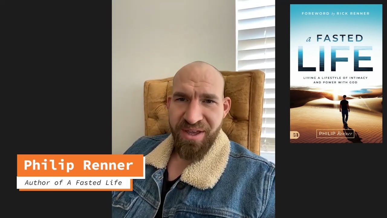 Philip Renner - The Supernatural Becomes Natural When You Live a Fasted Life