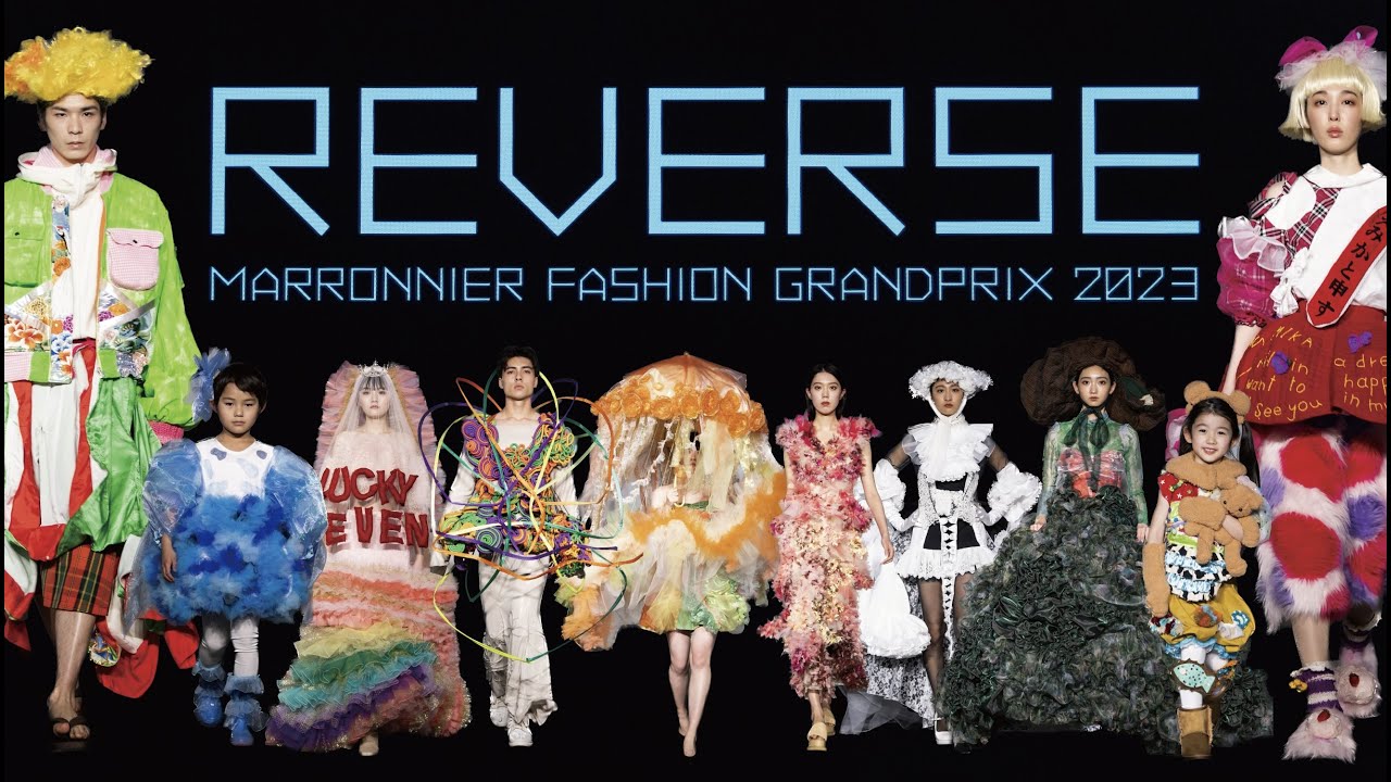 MARRONNIER FASHION GRANPRIX 2023「REVERSE」