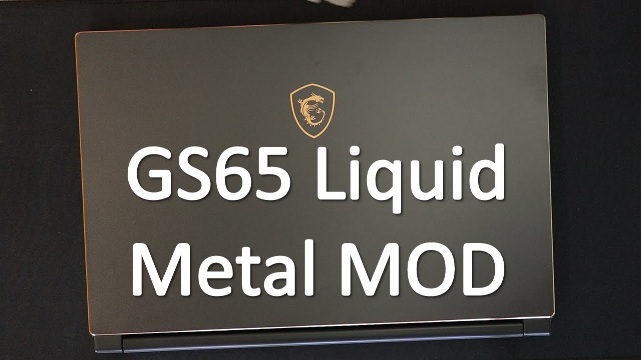 MSI GS65 Laptop Teardown and Liquid Metal Mod - 20C Lower