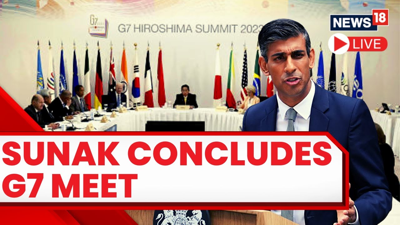 G7 Summit 2023 LIVE | UK PM Rishi Sunak Briefs Media After Attending G7 Summit | Rishi Sunak LIVE