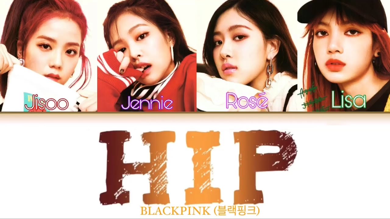 How Would BLACKPINK Sing ‘HIP’ By MAMAMOO (Color Coded Lyrics Eng/Rom/Han)