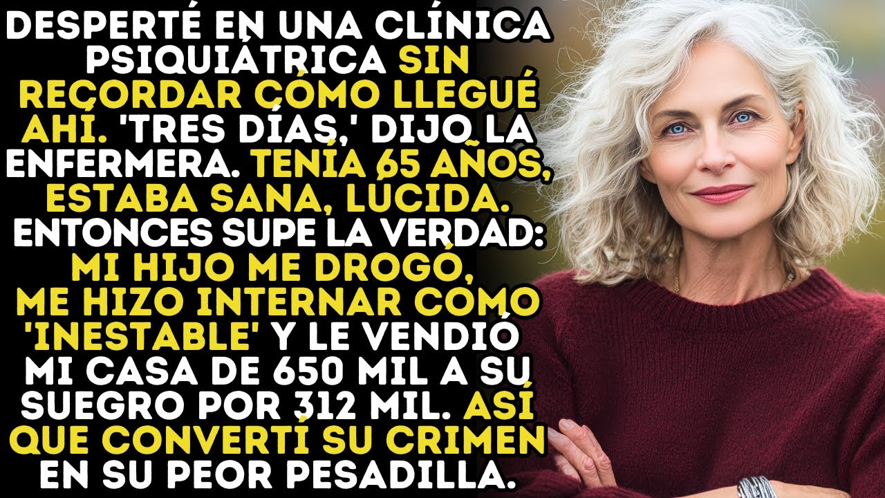 Desperté En Un Lugar Que No Reconocía; Mi Hijo Me Había Internado Allí Y Me Robó La Casa