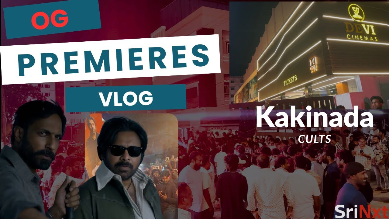 OG Premieres VLOG At Kakinada Devi Multiplex💥💣🧨🔥|PawanKalyan|Sujeeth|ThamanS|DVV|SriNxt|