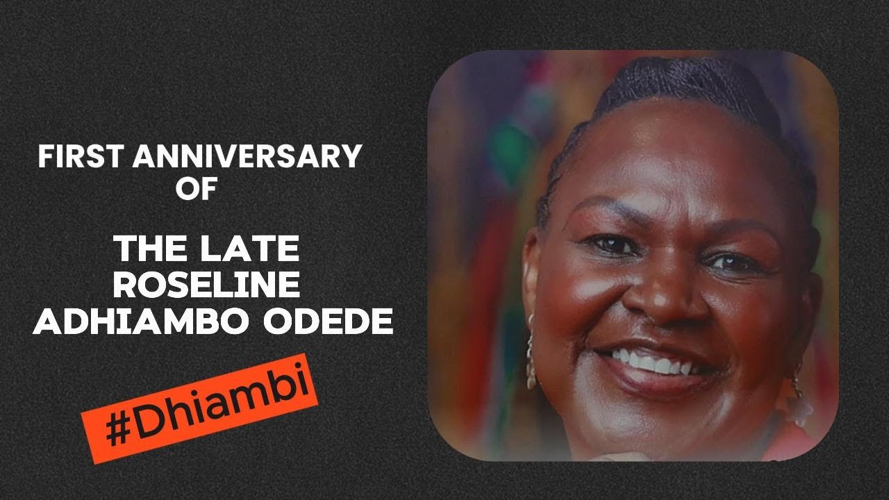 First Anniversay of the Late Roseline Adhiambo Odede (DHIAMBI)