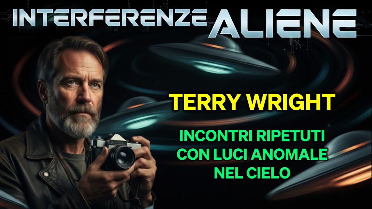 Terry Wright | Interferenze Aliene | Incontri ripetuti con luci anomale nel cielo