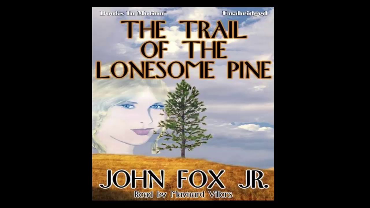 Western Audio Books - The Trail of the Lonesome Pine