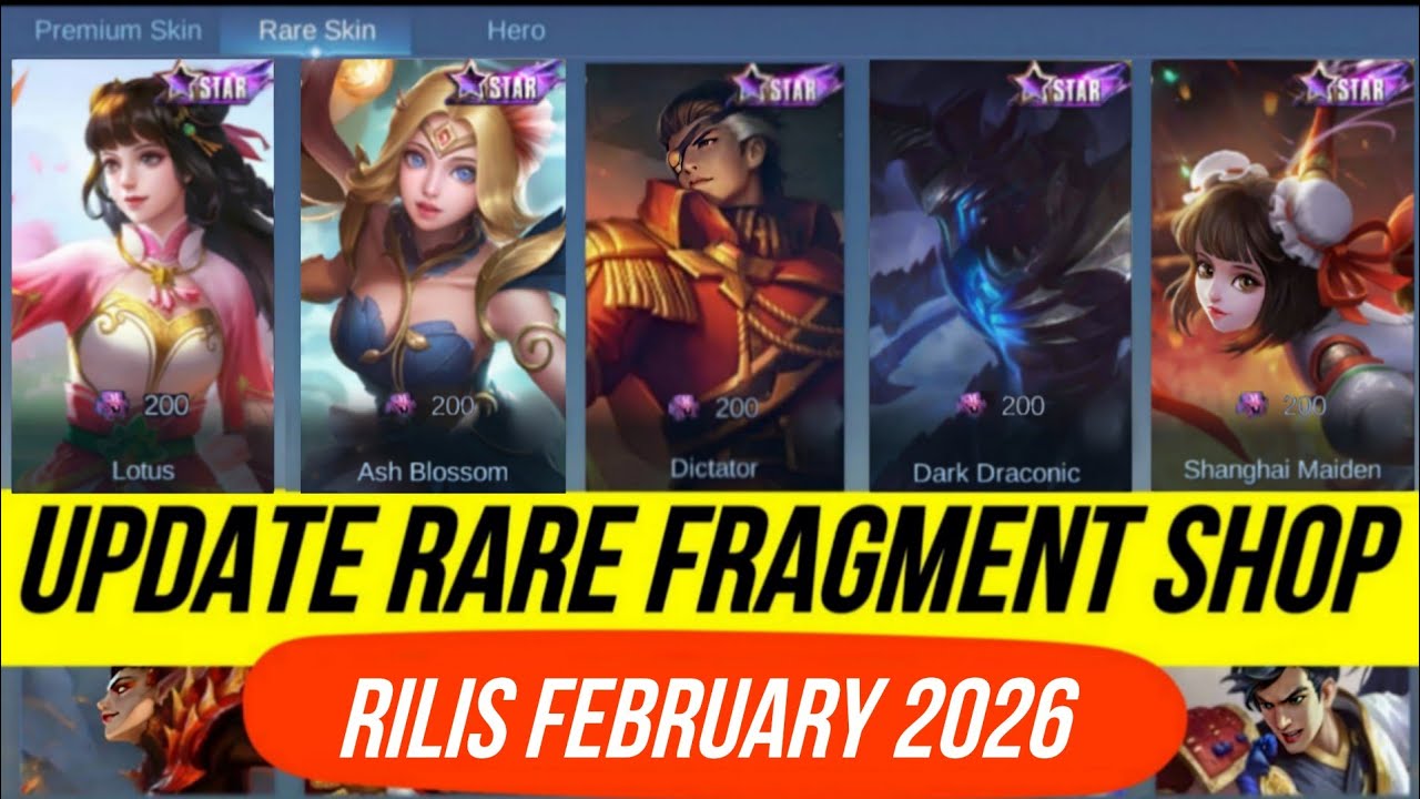 UPDATE RARE FRAGMENT SHOP RILIS BULAN FEBRUARY 2026 ! UPCOMING SKIN STARLIGHT MOBILE LEGENDS