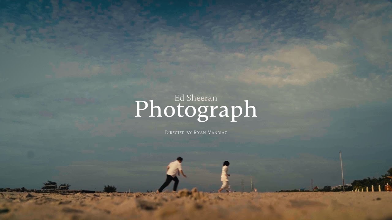 Photograph - Ed Sheeran | Unofficial Music Video