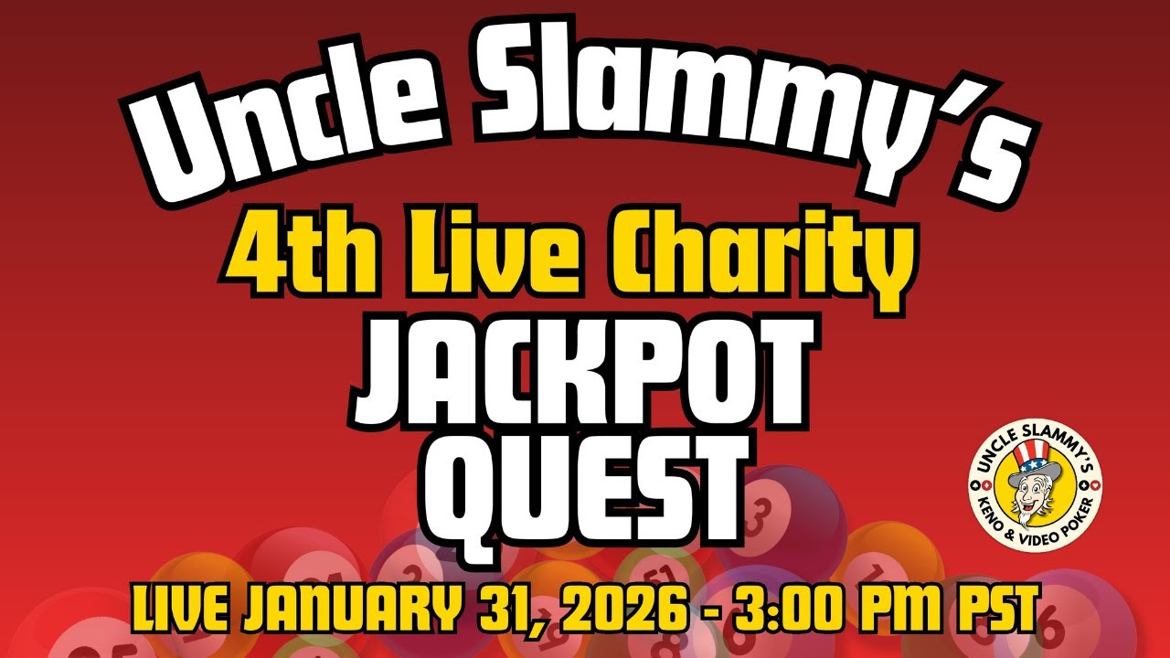 Uncle Slammy&rsquo;s 4th Live Charity Jackpot Quest 🎰🤩 LIVE: January 31, 2026 @ 3PM PST