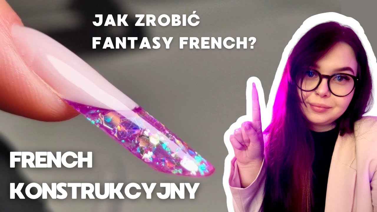 Prosty sposób na FRENCH KONSTRUKCYJNY | Jak zrobić Fantasy French?
