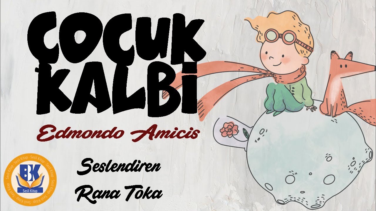 &Ccedil;ocuk Kalbi - Edmondo De Amicis (Sesli Kitap Tek Par&ccedil;a) (Rana Toka)