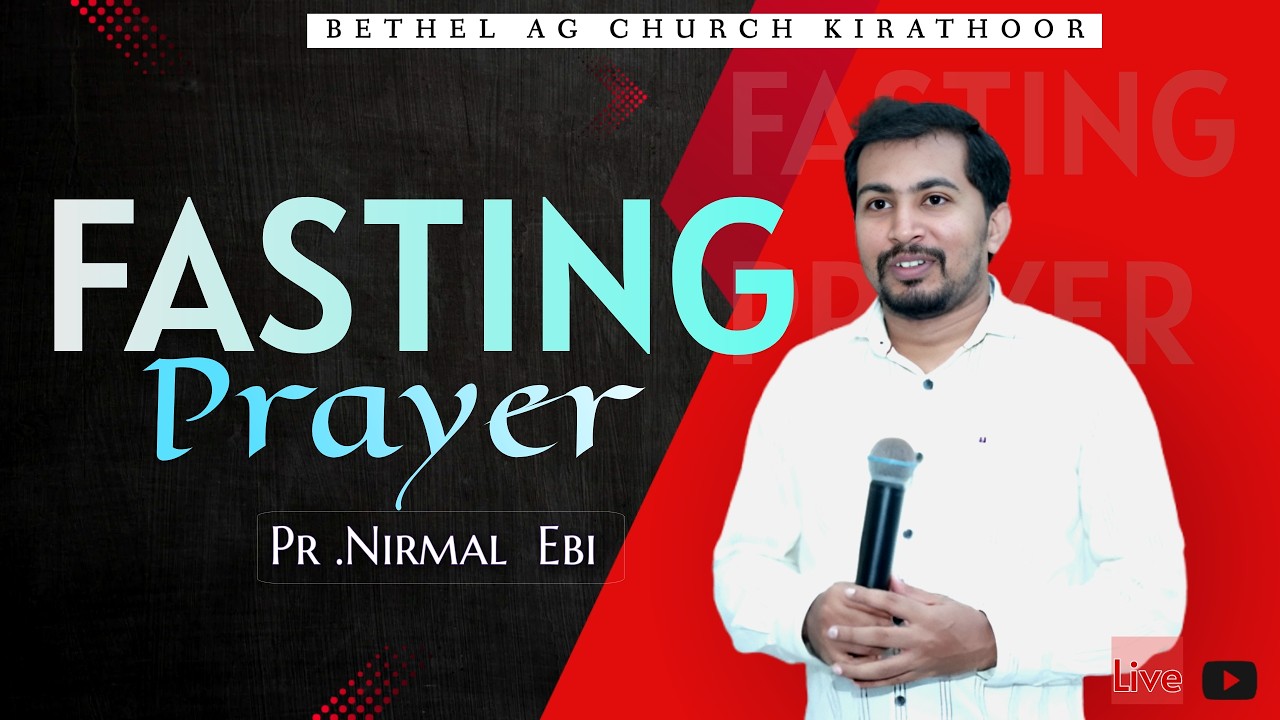 🔴LIVE :Bethel AG Kirathoor Church Fasting Prayer..