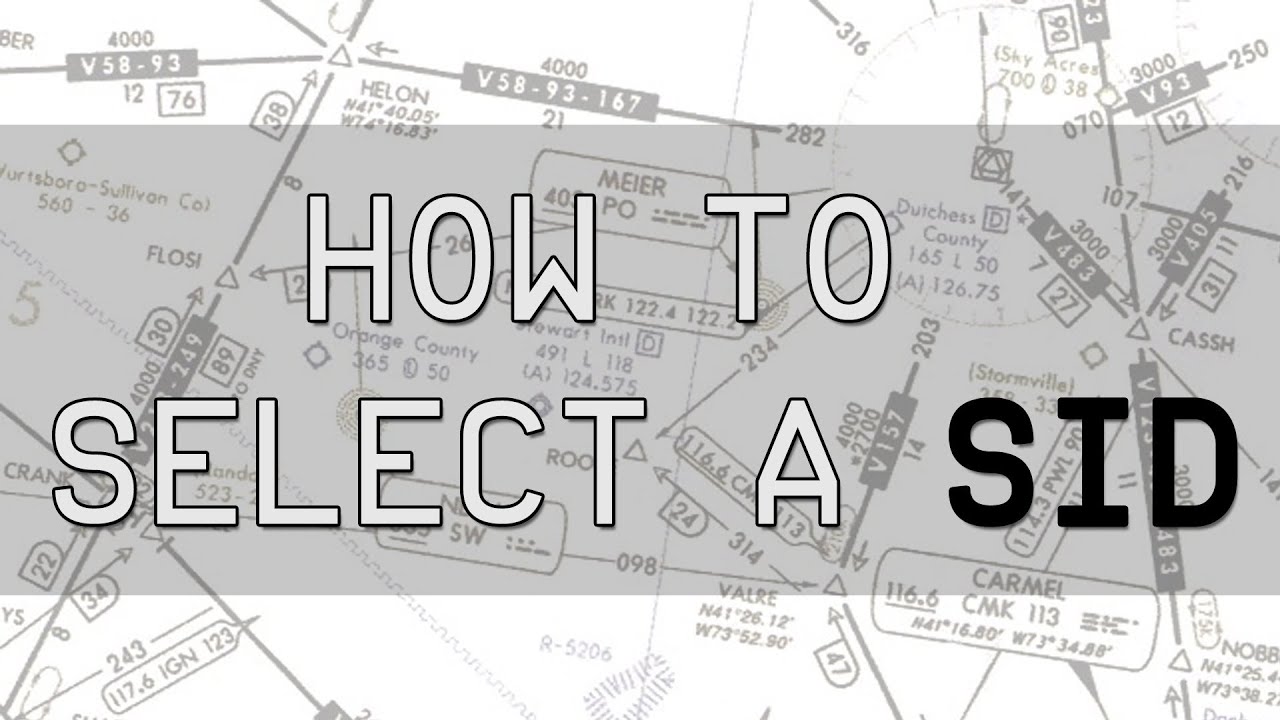 HOW TO SELECT A SID (STANDARD INSTRUMENT DEPARTURE)